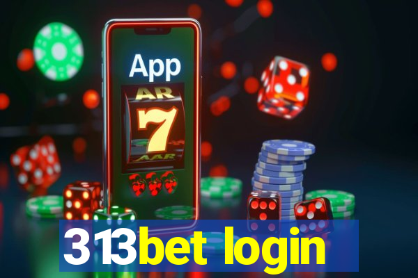 313bet login